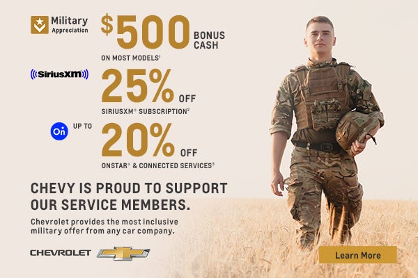Chevy is proud to support our service members. Chevrolet provides the most inclusive military off...